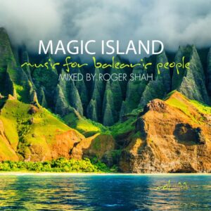 ROGER SHAH PRESENTS MAGIC ISLAND -  MUSIC FOR BALEARIC PEOPLE VOL 11