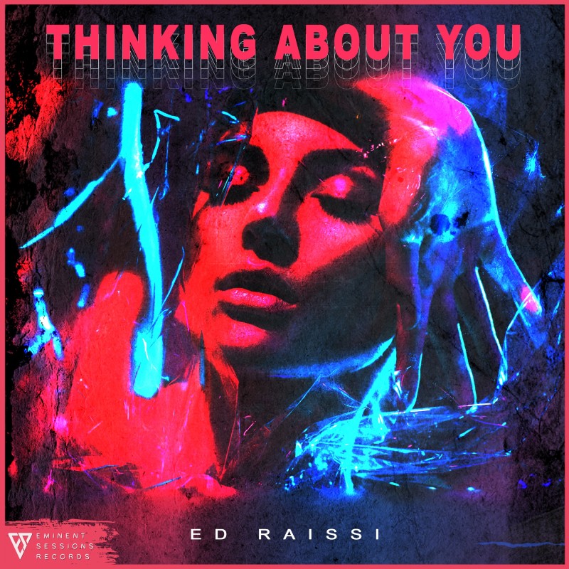 Ed Raissi Thinking About You Cover