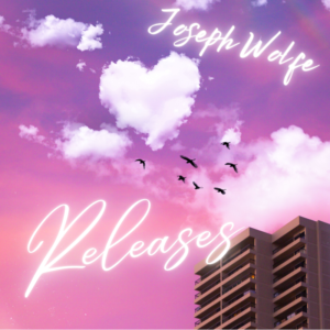 Joseph Wolfe releases latest single 'Releases'