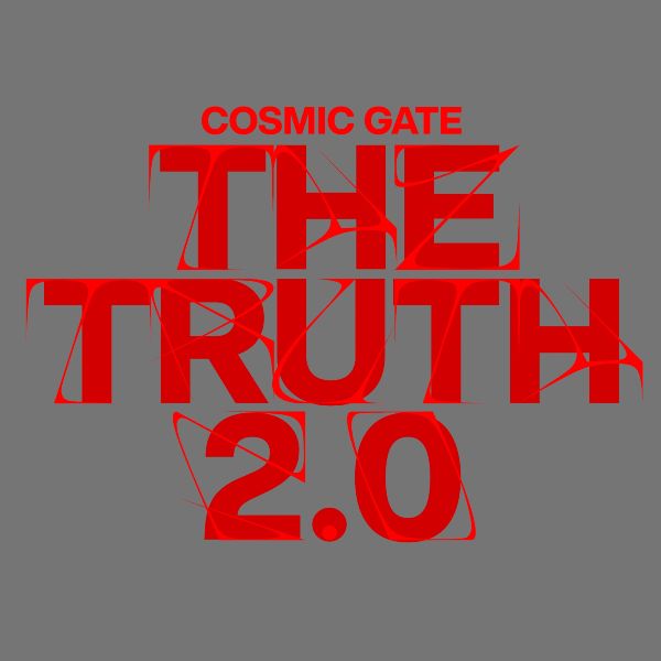 Cosmic Gate The Truth 2.0