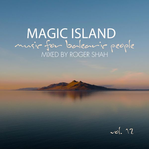 Roger Shah - Magic Island Vol 12