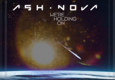 ASH NOVA’S LATEST: “WE’RE HOLDING ON” ON BLACK HOLE IMPRINT ASH NOVA’S LATEST: “WE’RE HOLDING ON” ON BLACK HOLE IMPRINT