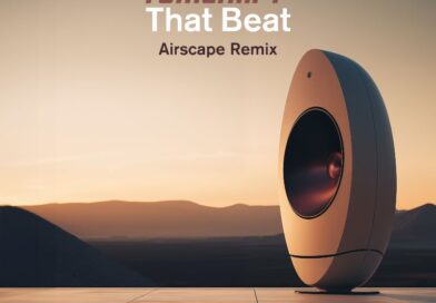 TOMCRAFT’S “THAT BEAT” JUST GOT A DESERVED REMAKE BY AIRSCAPE